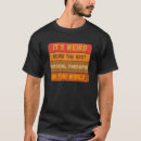 Search for physical therapist tshirts Being