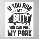 Search for my butt posters Bbq