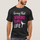 Search for taekwondo mom tshirts Life