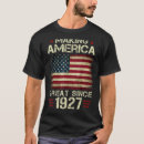 Search for making america great since tshirts 1927