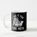 Search for funny ho mugs Men