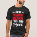 Search for window cleaning tshirts Best