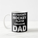 Search for hockey dad mugs Father