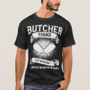 Search for butch tshirts Wouldn't
