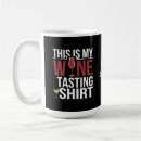 Search for funny wine coffee mugs Birthday