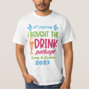 Search for funny drinking cruise tshirts Drink package