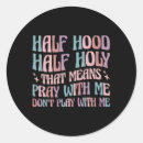 Search for pray for me stickers Hood