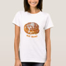 Search for cinnamon bun tshirts Roll