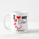 Search for i love my daddy mugs Best dad ever