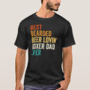 Search for funny beard quotes tshirts Dad