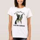 Search for boston tshirts Boston terrier lover