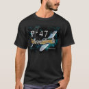 Search for p 47 thunderbolt tshirts Fighter