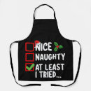 Search for naughty or nice aprons Xmas