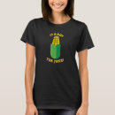 Search for got corn tshirts Juice