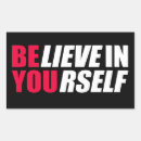 Search for believe in yourself stickers Inspirational