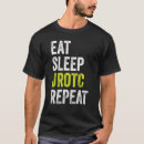 Search for rotc tshirts Eat