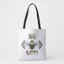 Search for bee happy bags Honeybee