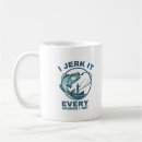 Search for jerk mugs Fishing