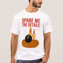 Search for bowling spare tshirts Sports