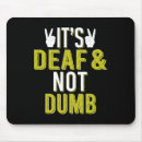 Search for dumb mousepads Deaf