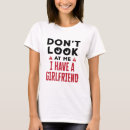 Search for i have a girlfriend tshirts Humour