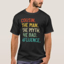 Search for bad influence tshirts Cousin