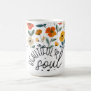 Search for beautiful soul mugs Inspirational