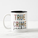 Search for junkie coffee mugs True crime junkie