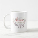 Search for choose happy mugs Quotes