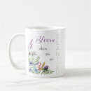Search for bloom where you are planted mugs Flowers
