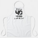 Search for funny 40th birthday aprons Fortieth