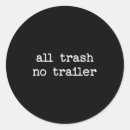 Search for trash stickers Sarcastic