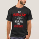 Search for newspaper headline tshirts Journalism