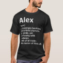 Search for funny alex tshirts Birthday