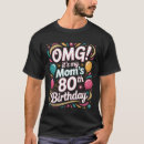 Search for moms 80th birthday tshirts Happy