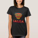 Search for chips and salsa tshirts Nacho