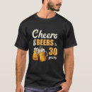 Search for beer cheers tshirts 30th