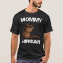 Search for squirrel whisperer tshirts Mum