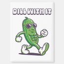 Search for dill magnets Humour
