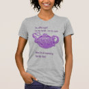 Search for teapot tshirts Whimsical