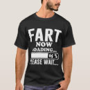 Search for fart now loading tshirts Wait