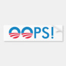 Search for oops bumper stickers Obama