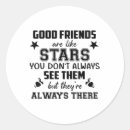 Search for good friends stickers Quote
