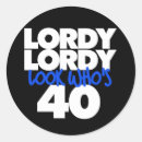 Search for lordy lordy look whos 40 40 years old