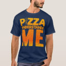 Search for pizza hut tshirts Funny quotes