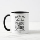 Search for principal mugs Retirement