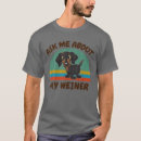Search for dachshunds tshirts funny