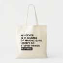 Search for stupidity bags Sarcasm