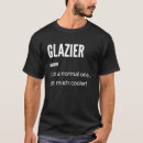 Search for glazier tshirts Noun