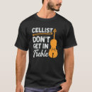 Search for cello tshirts Don't